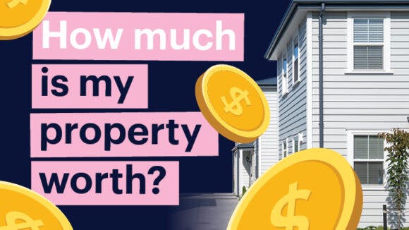 How much is my property worth